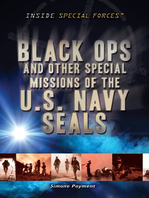 cover image of Black Ops and Other Special Missions of the U.S. Navy SEALs